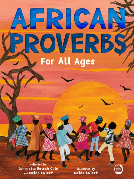 Title details for African Proverbs for All Ages by Johnnetta Betsch Cole - Wait list